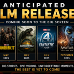 anticipated film releases
